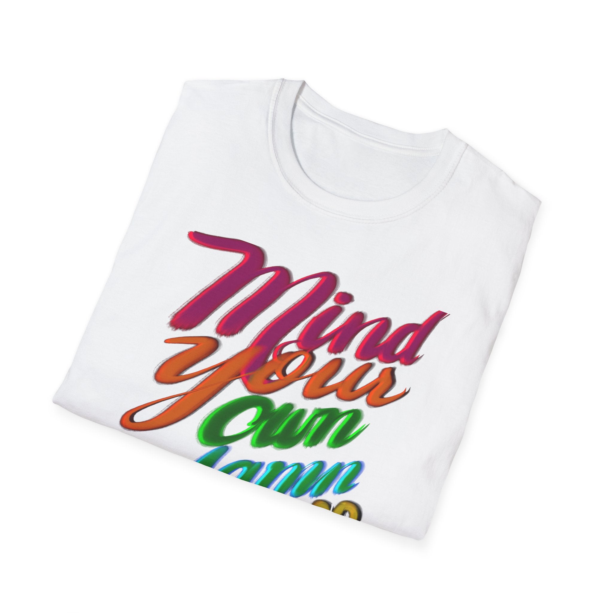 MIND YOUR OWN DAMN BUSINESS T-Shirt