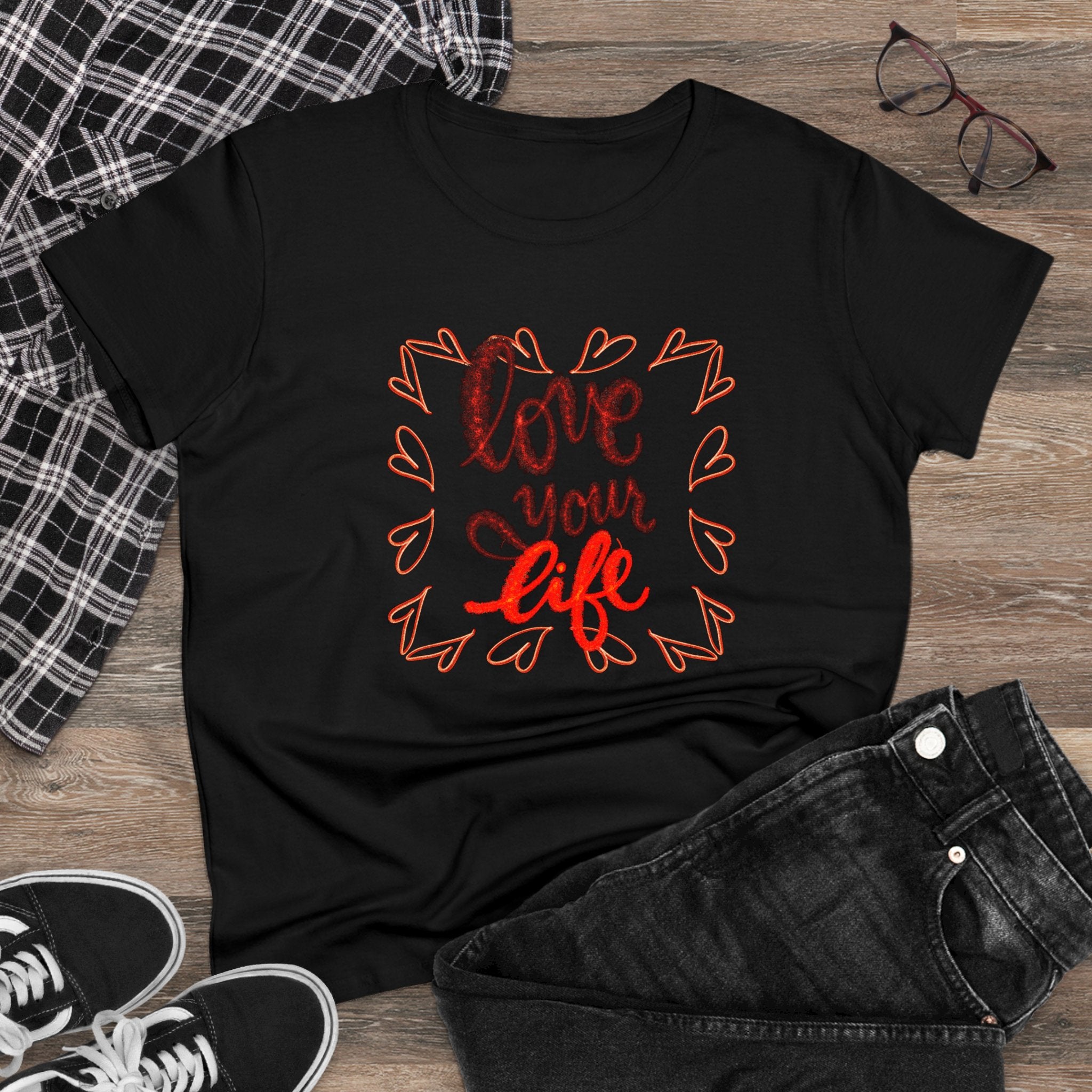 LOVE YOUR LIFE Women's Midweight Cotton Tee