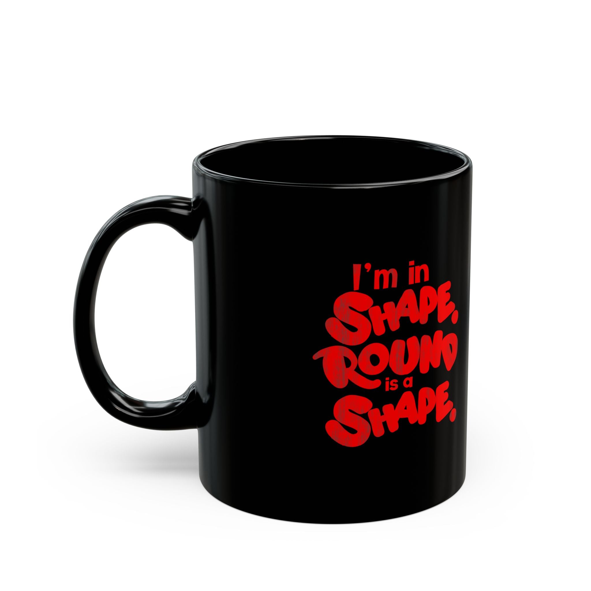 IN SHAPE Black Mug (11oz)