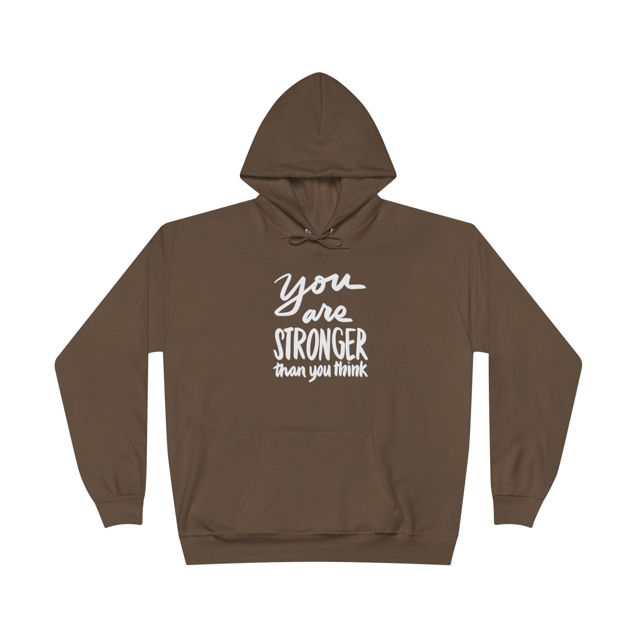 Inspirational Eco-Friendly Hoodie - 'You are Stronger Than You Think'