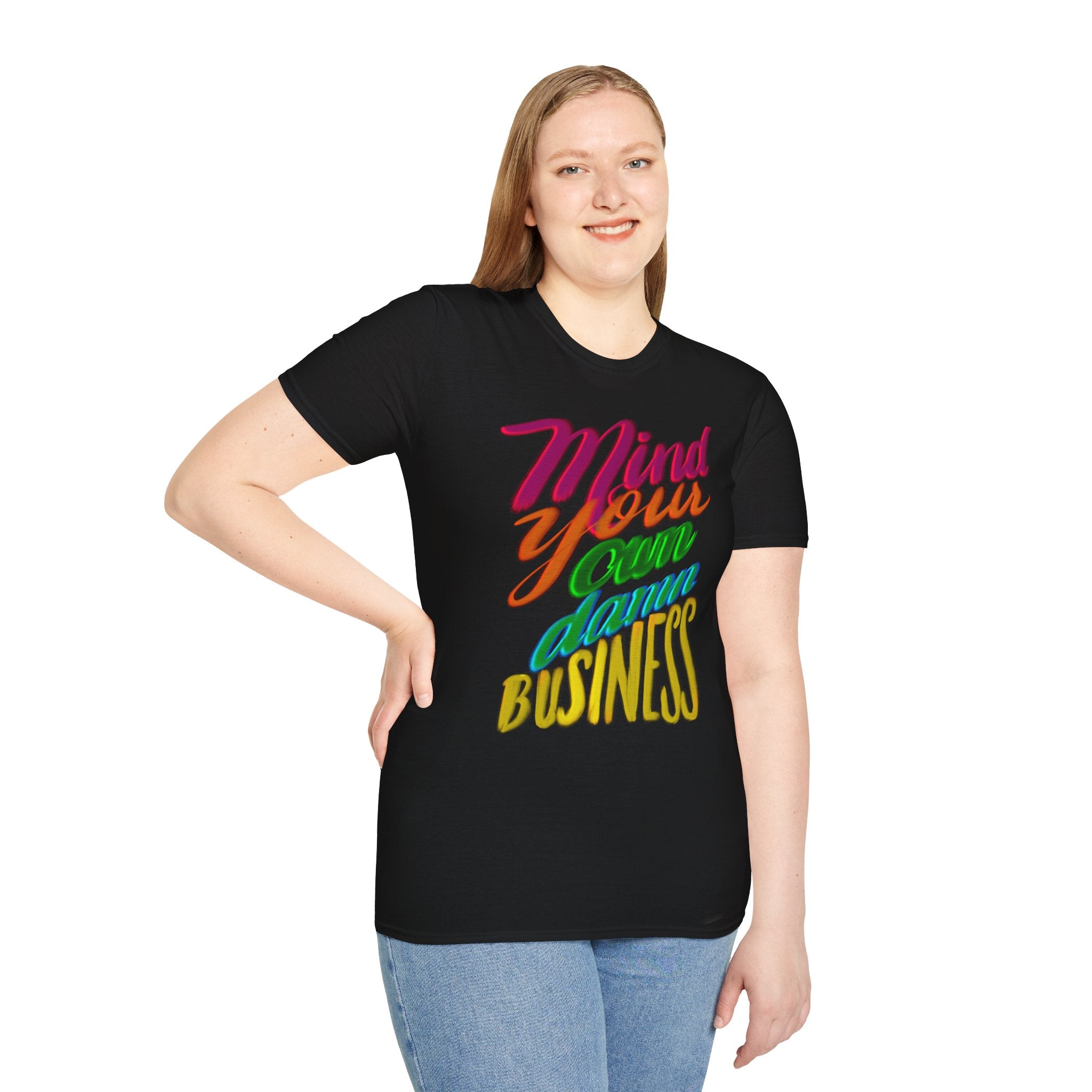 MIND YOUR OWN DAMN BUSINESS T-Shirt