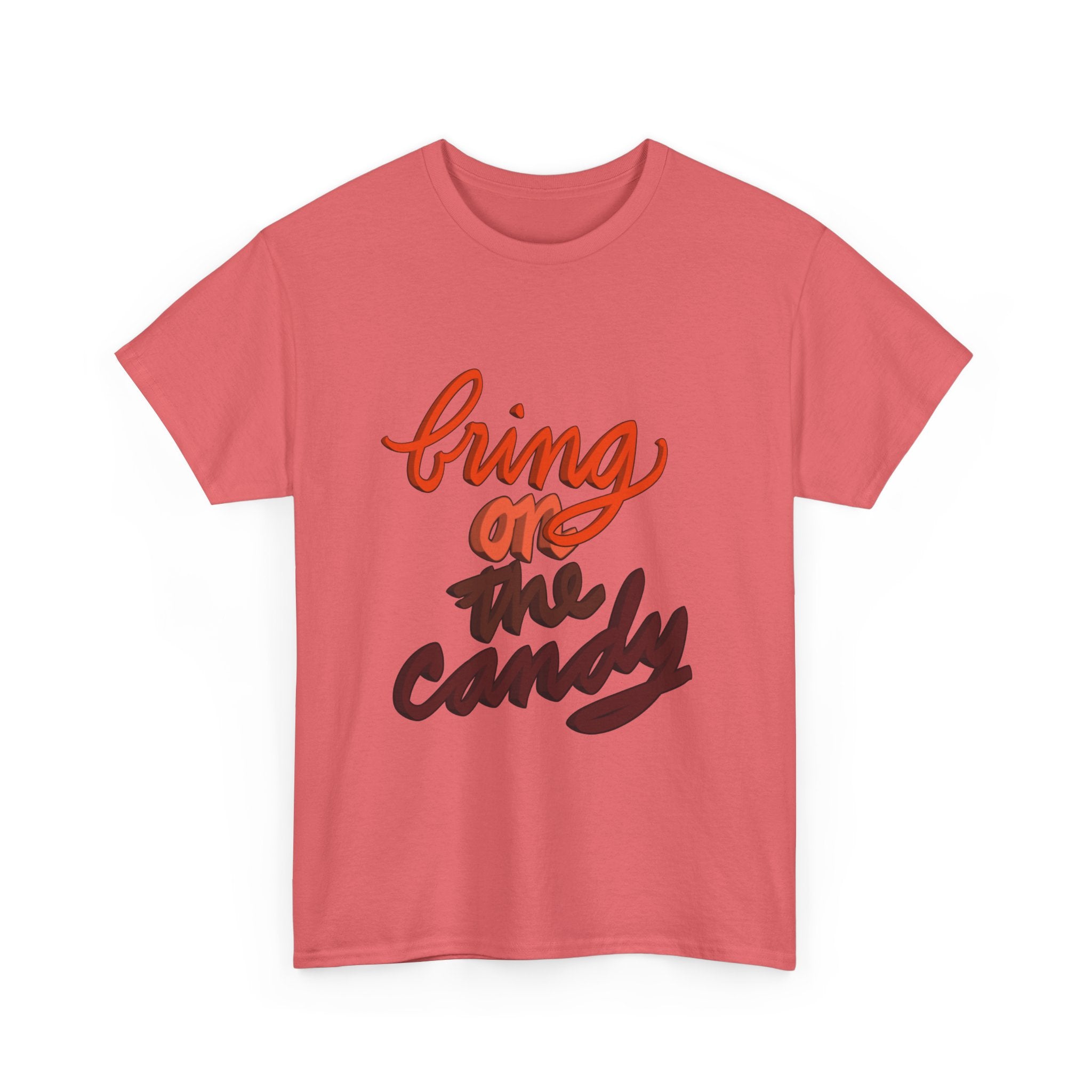 BRING ON THE CANDY T-shirt