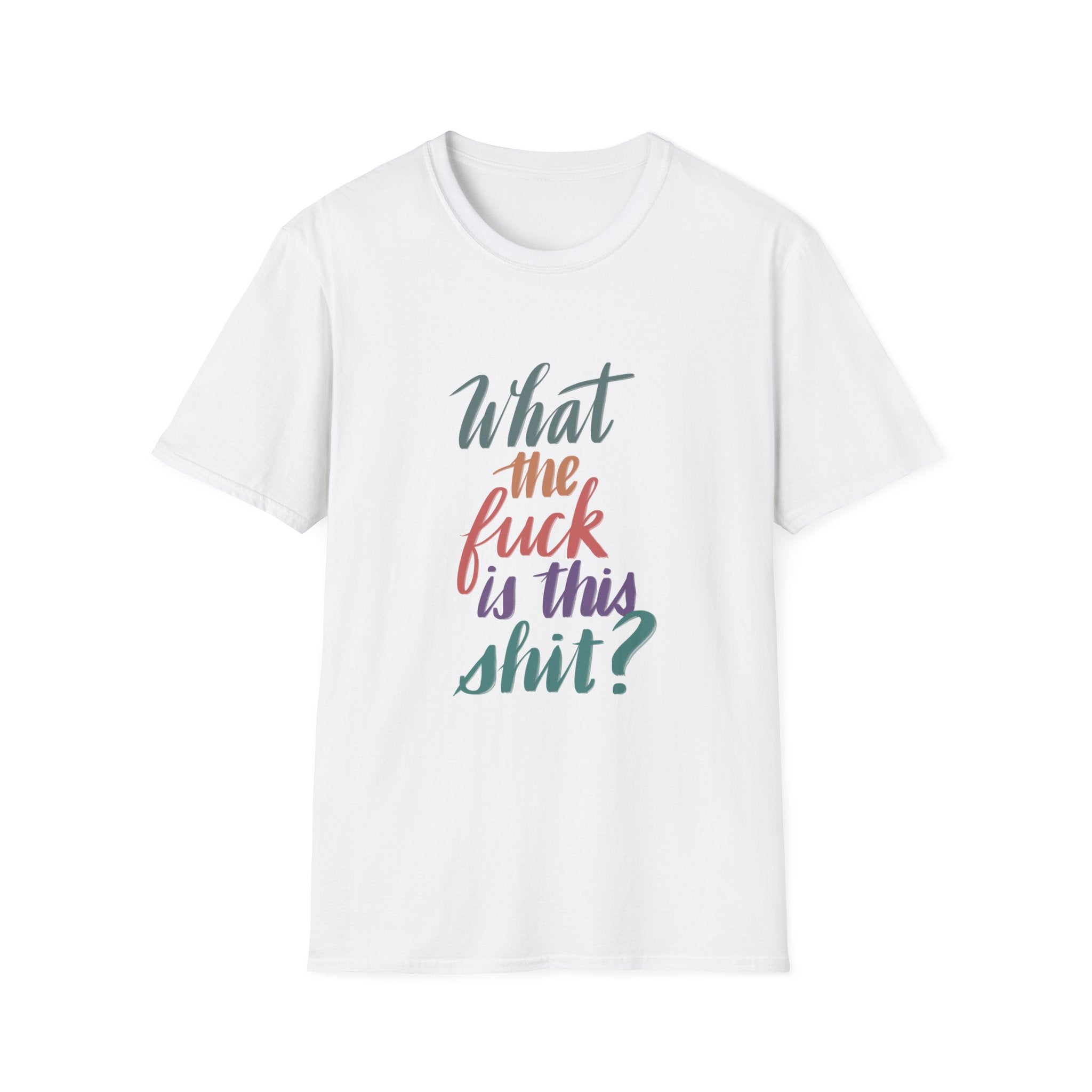 WTF IS THIS SH*T Softstyle T-Shirt