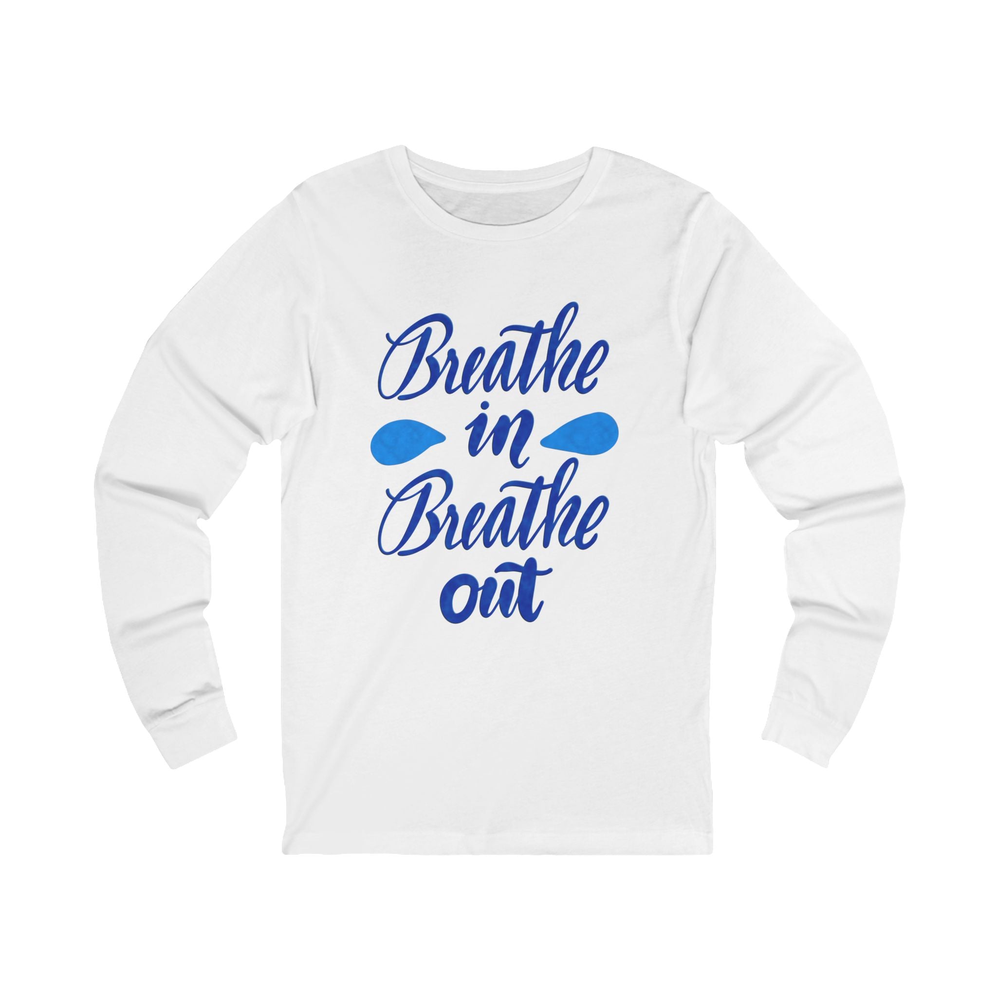 BREATHE IN BREATHE OUT Long Sleeve Tee