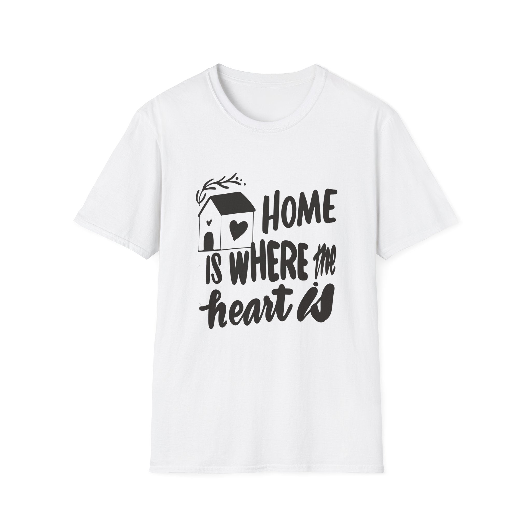 HOME IS WHERE THE HEART IS T-Shirt