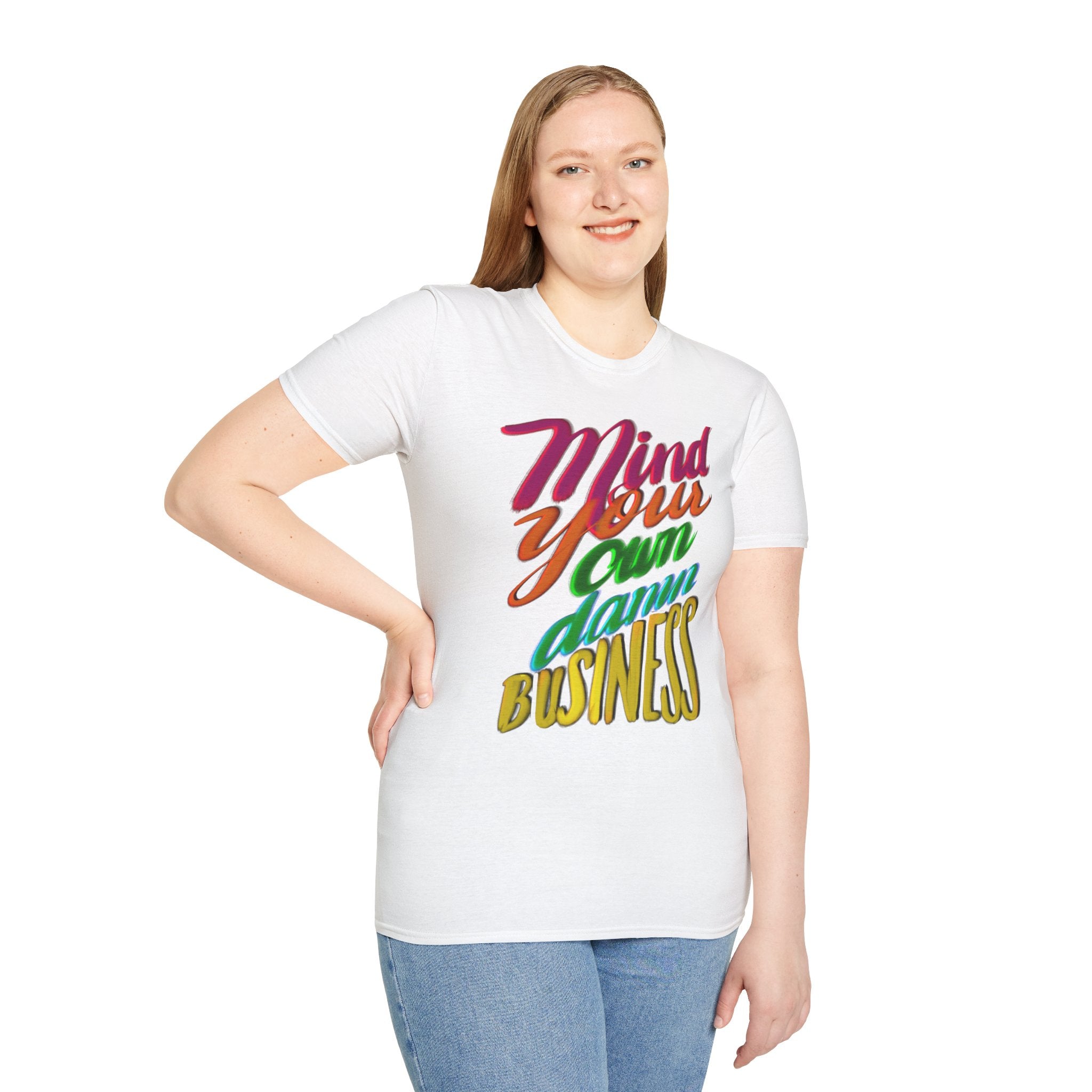 MIND YOUR OWN DAMN BUSINESS T-Shirt