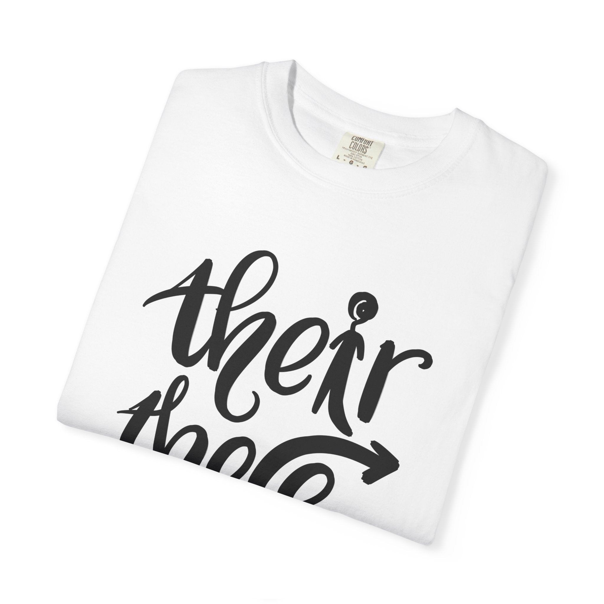 ‘Their, There, They’re’ Grammar Tee