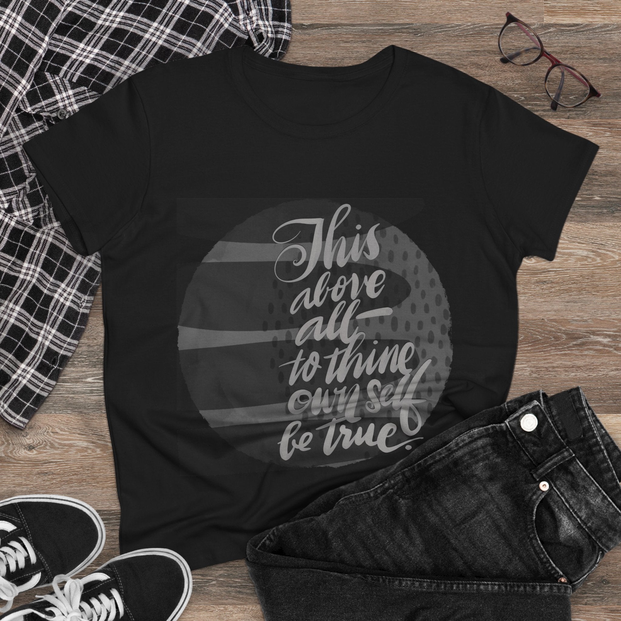 Women's Midweight Cotton Tee - 'This Above All—To Thine Own Self Be True'