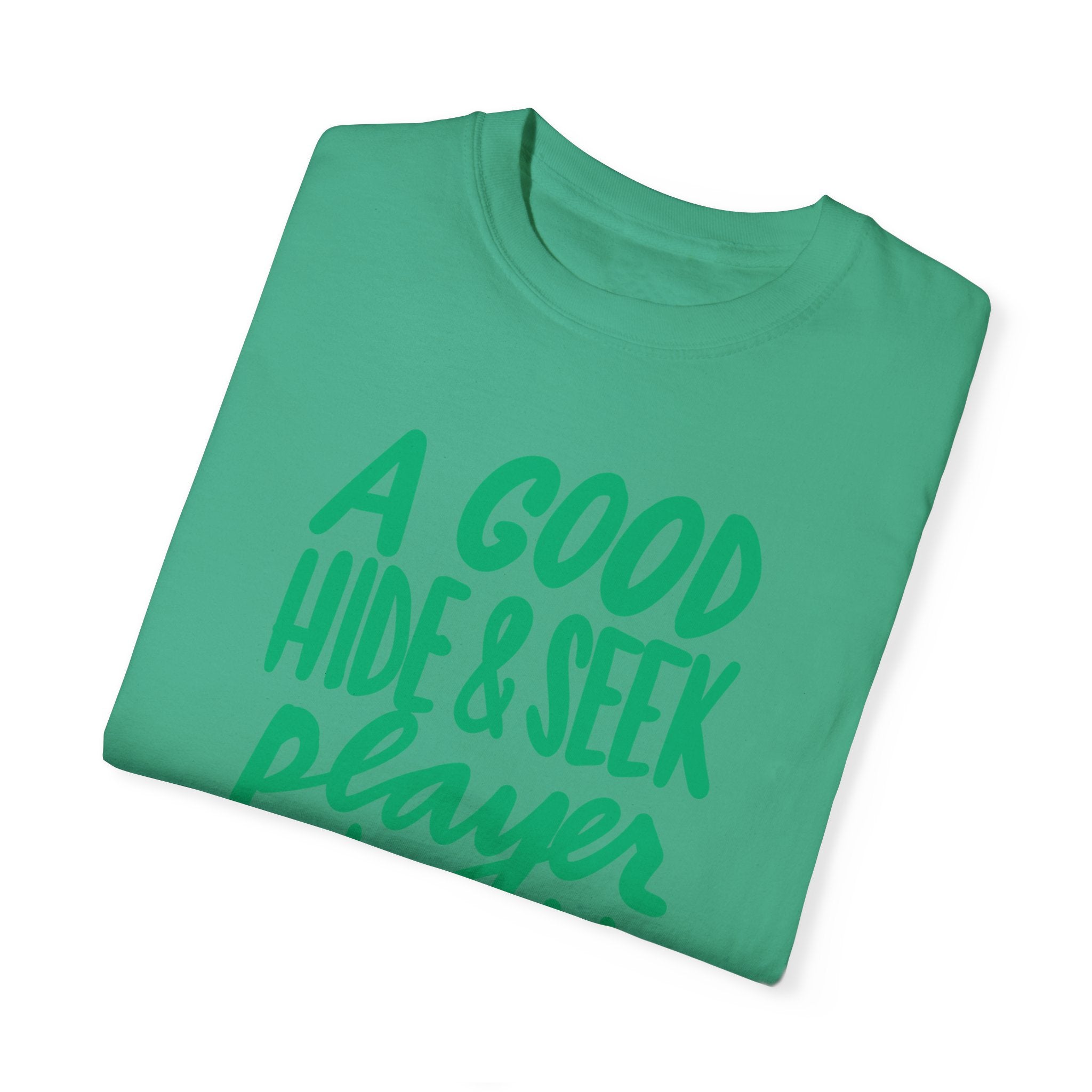 Funny Hide & Seek Player T-Shirt - Unisex Garment-Dyed Tee