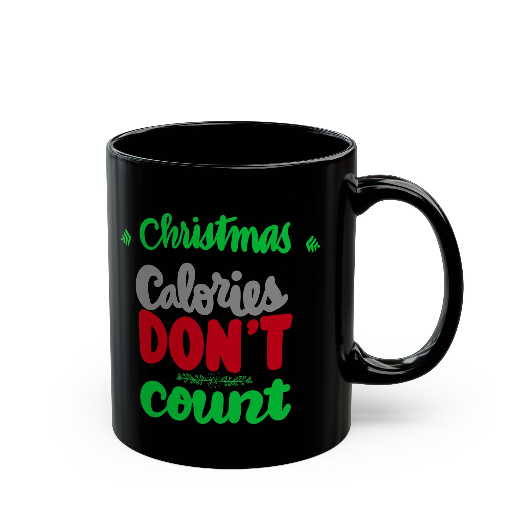 CHRISTMAS CALORIES Black Mug (11oz)