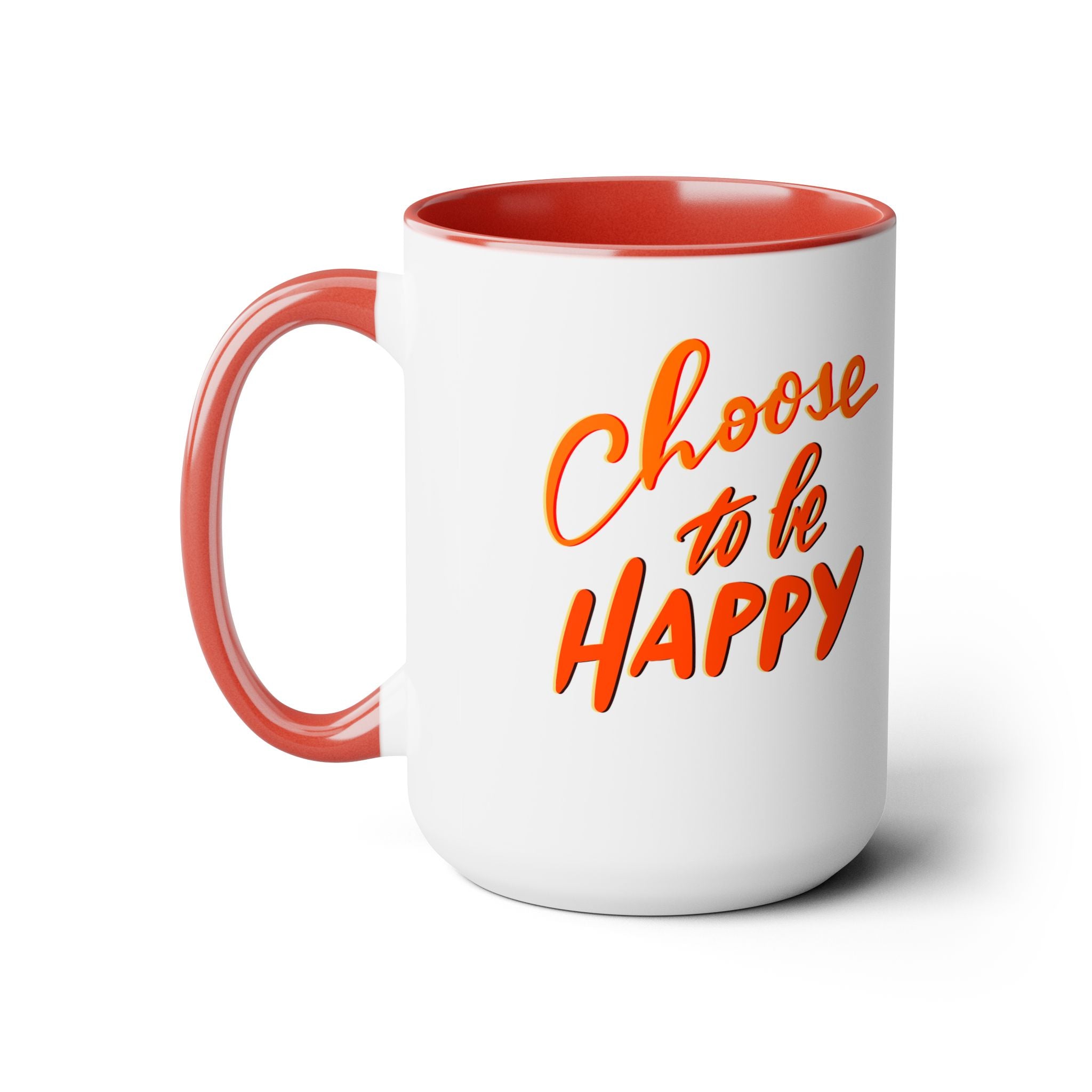 CHOOSE TO BE HAPPY, 15oz