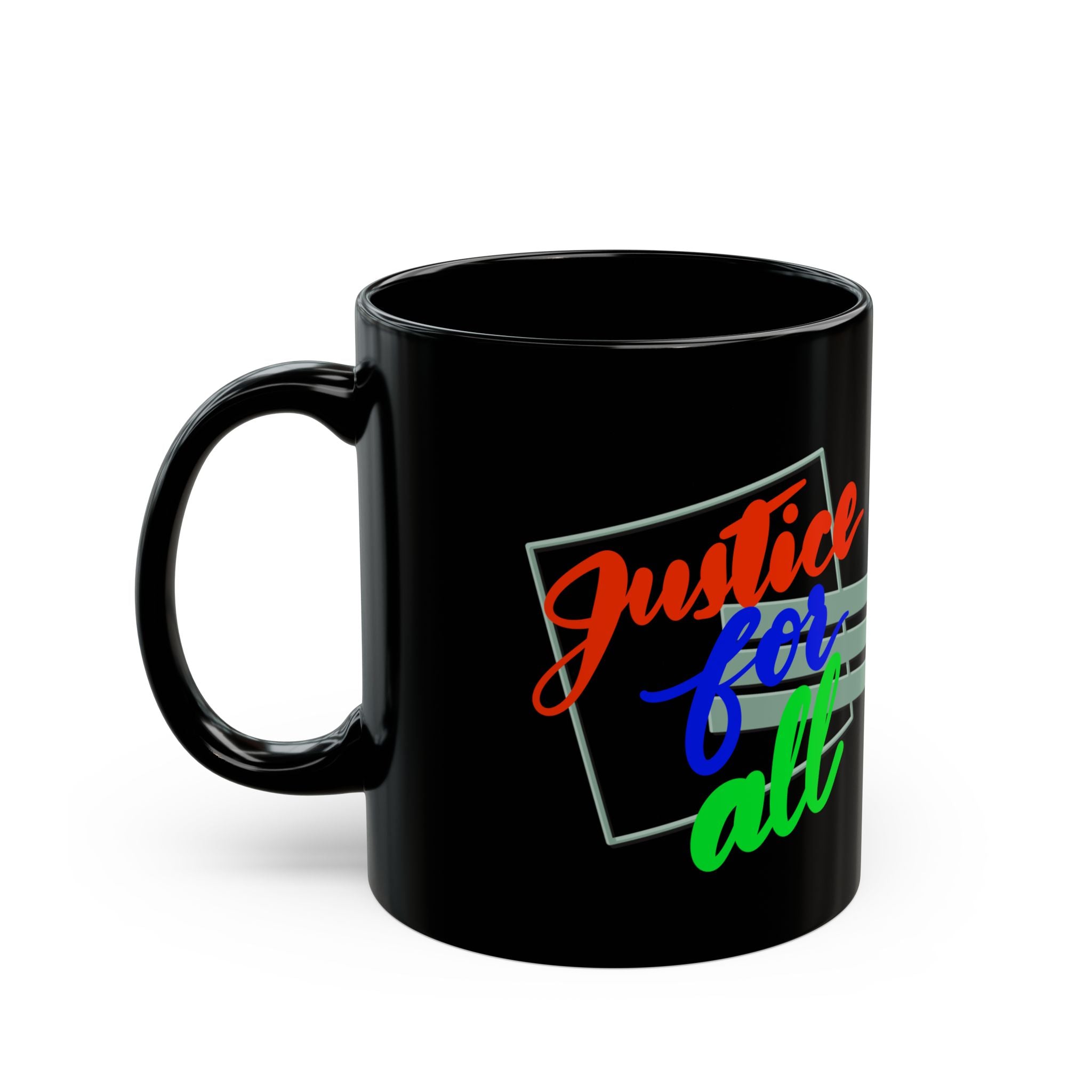 JUSTICE FOR ALL Black Mug (11oz)