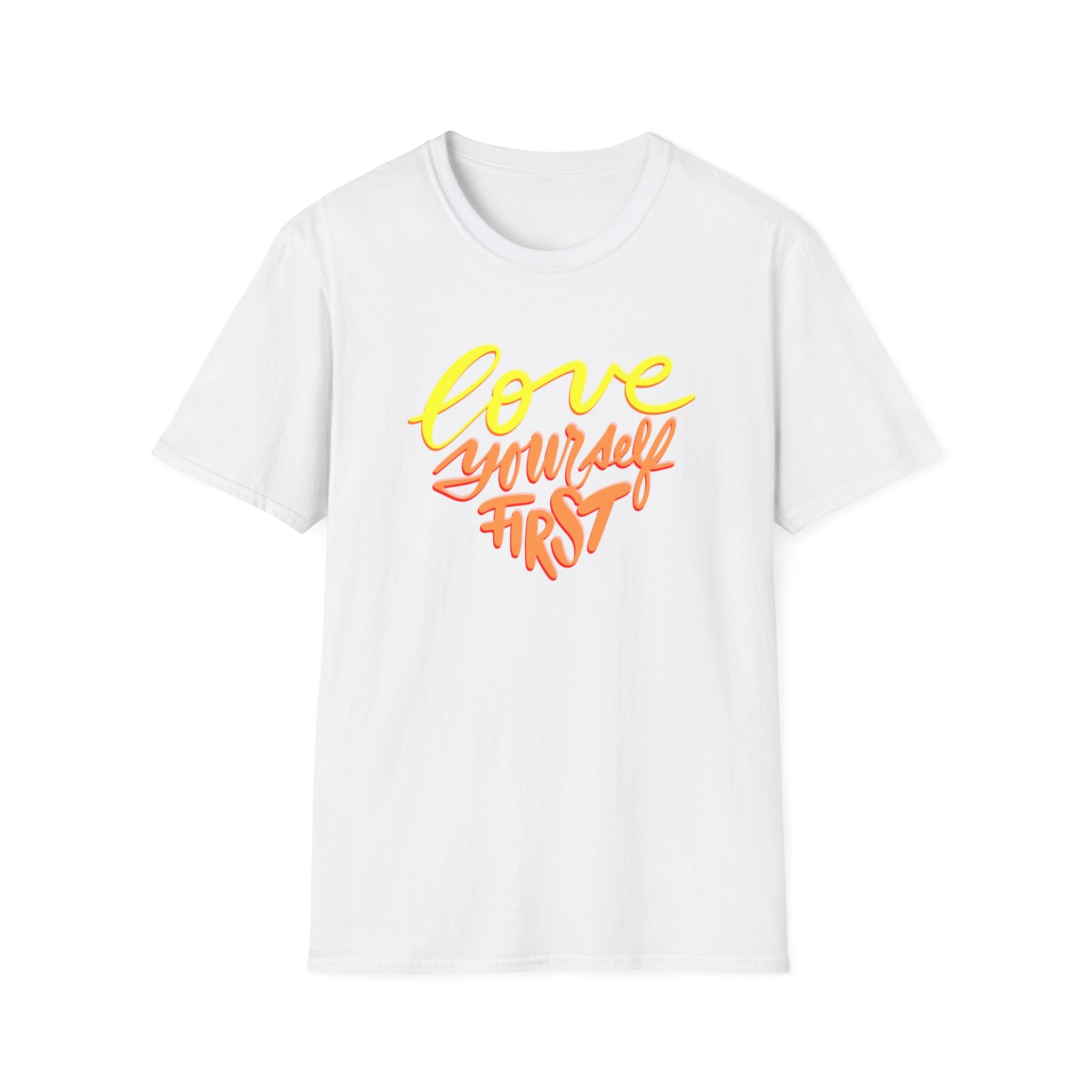 LOVE YOURSELF FIRST T-Shirt