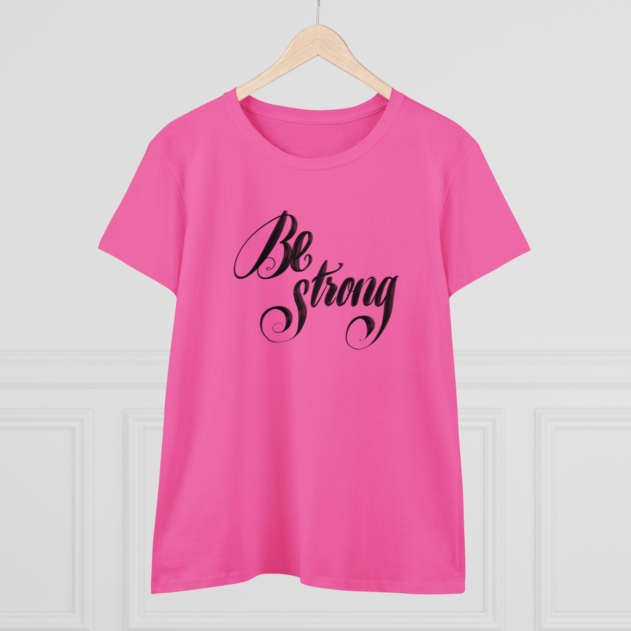 BE STRONG Women's Midweight Cotton Tee