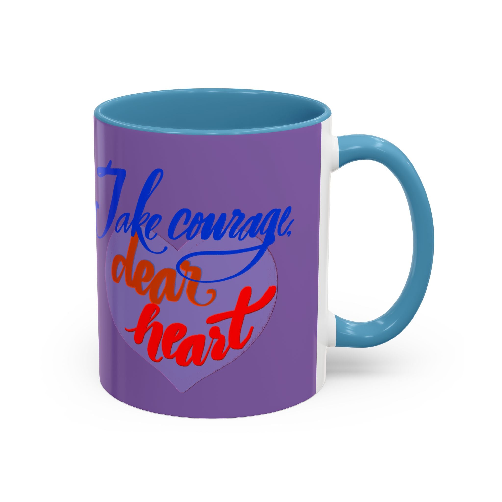 TAKE COURAGE mug- 11oz