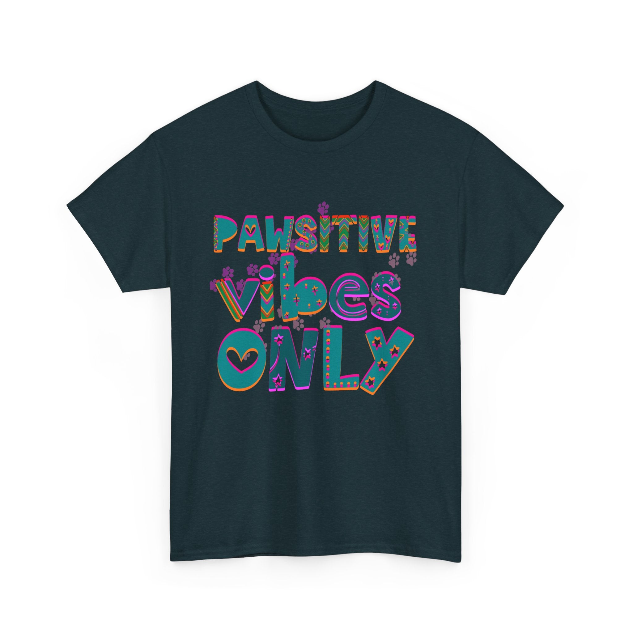 PAWSITIVE VIBES ONLY Unisex Heavy Cotton Tee