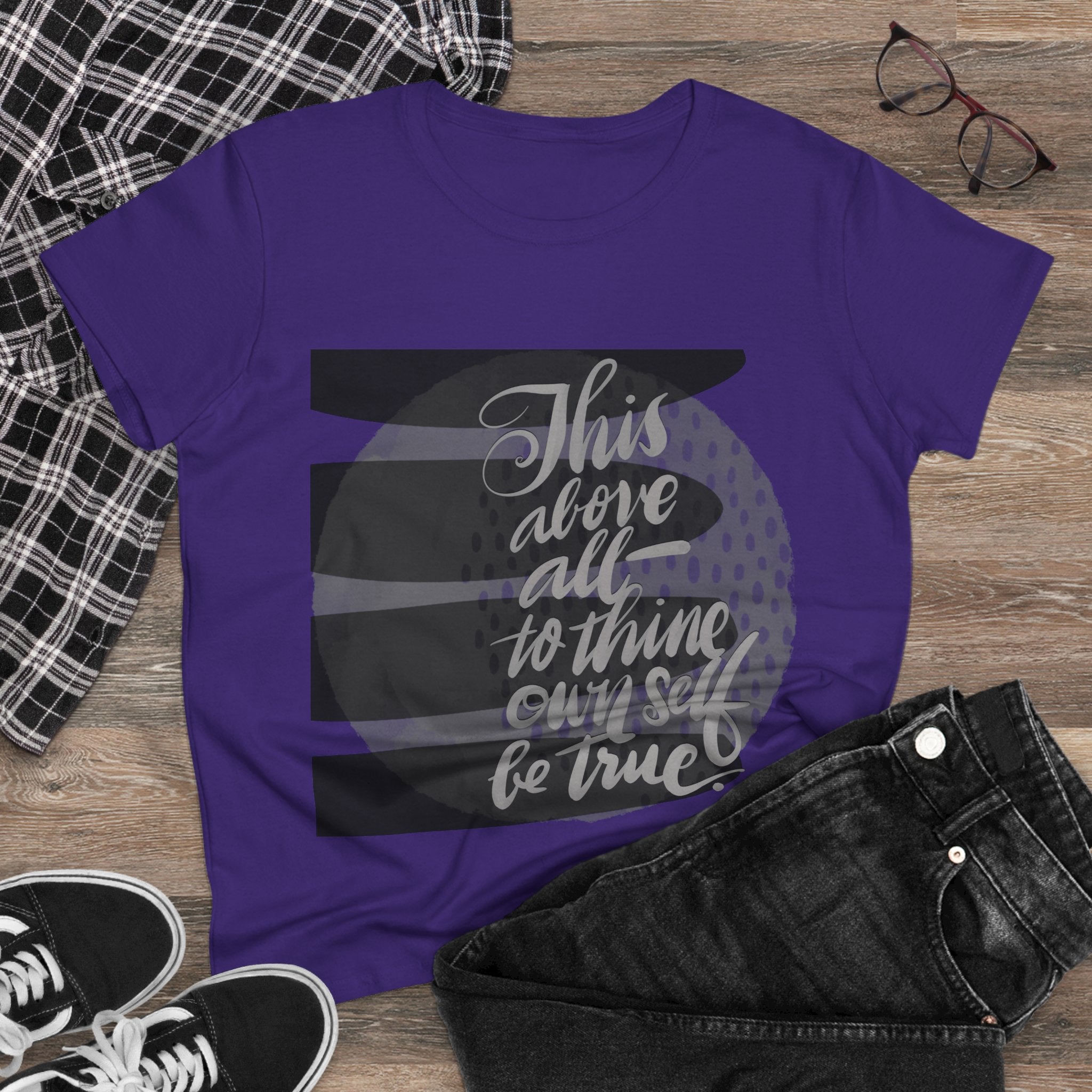 Women's Midweight Cotton Tee - 'This Above All—To Thine Own Self Be True'