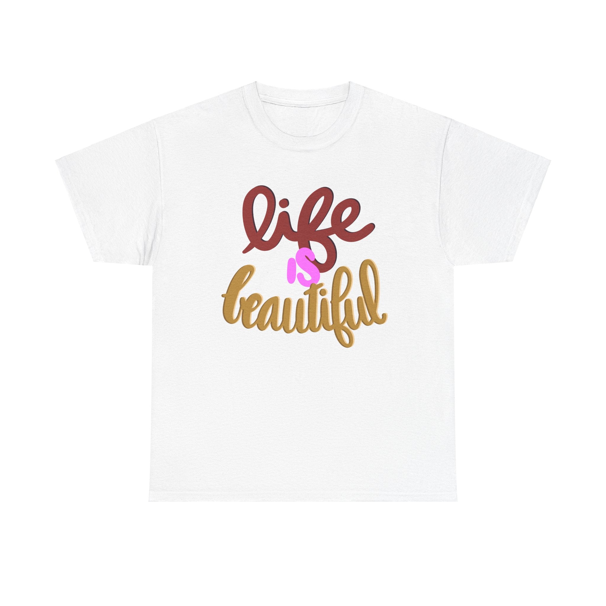 LIFE IS BEAUTIFUL Unisex Heavy Cotton Tee