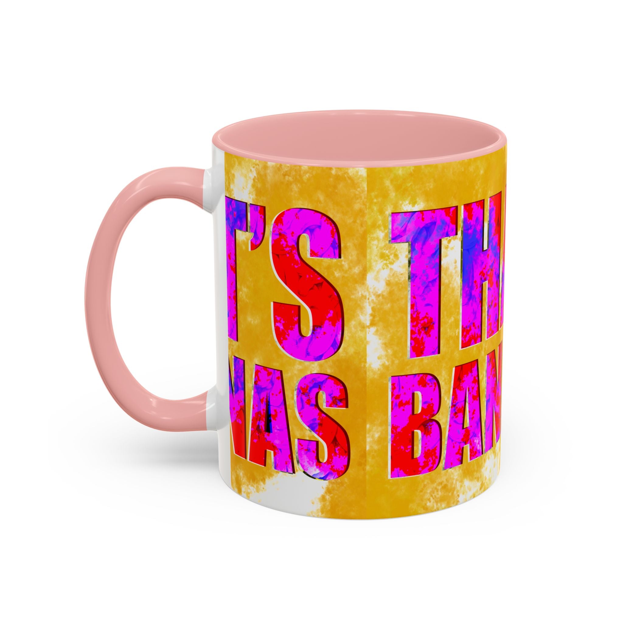 THAT’S BANANAS Coffee Mug (11 oz)