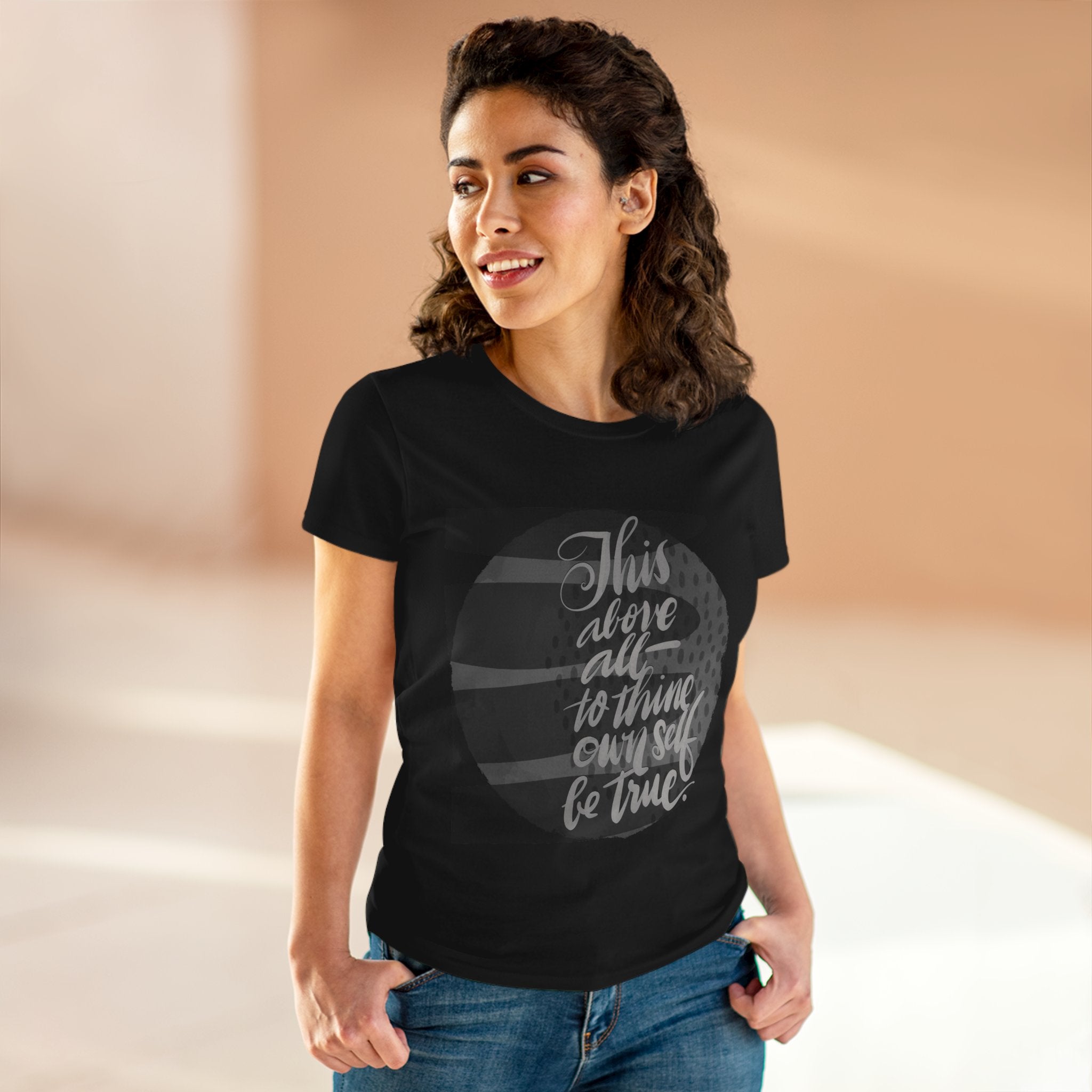 Women's Midweight Cotton Tee - 'This Above All—To Thine Own Self Be True'